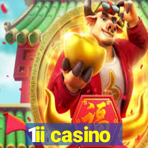 1ii casino
